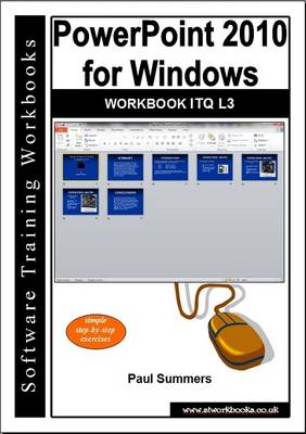 Powerpoint 2010 for Windows Workbook Itq L3 (Paperback)