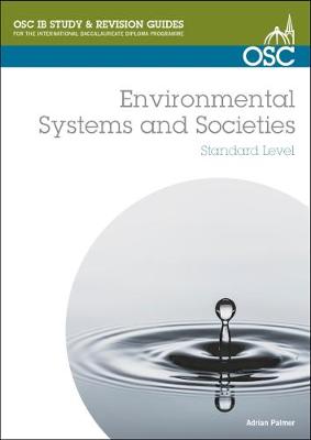 IB Environmental Systems and Societies - OSC IB Revision Guides for the International Baccalaureate Diploma (Spiral bound)