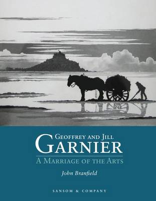 Geoffrey and Jill Garnier: A Marriage of the Arts (Paperback)