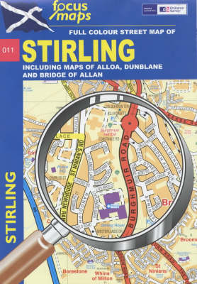 Stirling Including Maps of Alloa, Dunblane and Bridge of Allan (Sheet map, folded)