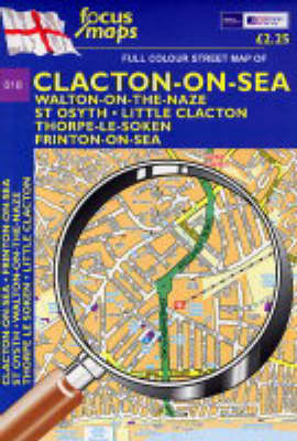 Full Colour Street Map of Clacton: Clacton-on-Sea,Walton-on-the-maze,St Osyth,Little Clacton,Thorpe-le-soken,Frinton-on-Sea