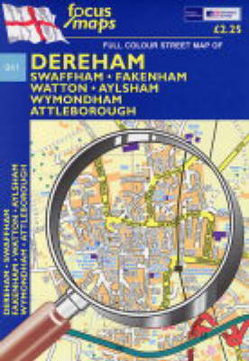 Full Colour Street Map of Dereham: Swaffham - Fakenham - Watton - Aylesham Wymondham - Attleborough (Sheet map, folded)