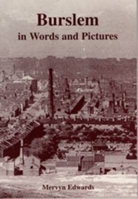 Burslem in Words and Pictures (Paperback)