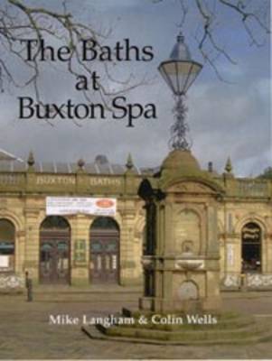 The Baths at Buxton Spa (Paperback)