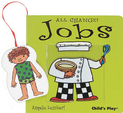Jobs - All Change! S. (Board book)