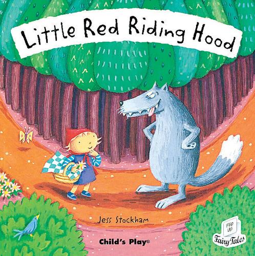 Little Red Riding Hood - Flip-Up Fairy Tales (Paperback)