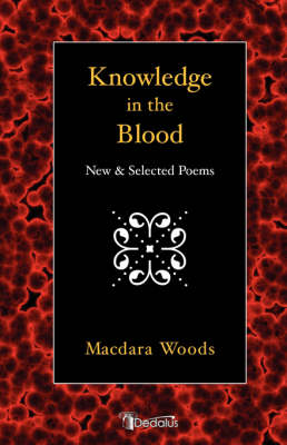 Knowledge in the Blood: New and Selected Poems (Paperback)