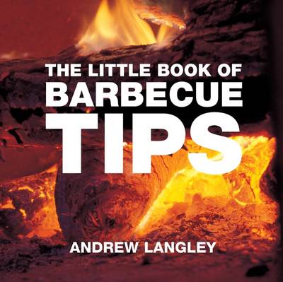 The Little Book of Barbecue Tips (Paperback)