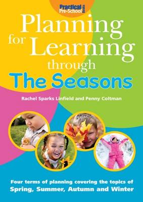 Planning for Learning Through The Seasons - Planning for Learning (Paperback)