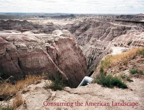 Consuming the American Landscape (Hardback)