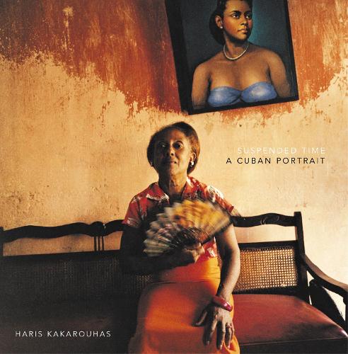 Suspended Time - Cuban Portrait (Hardback)
