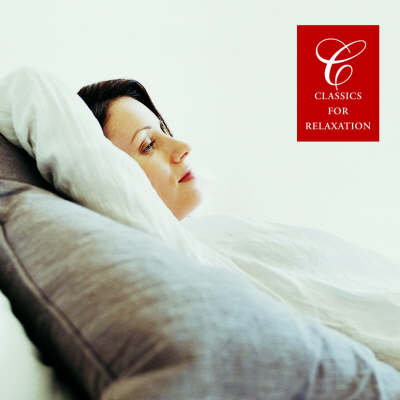 Classics for Relaxation - Classics Series (CD-Audio)