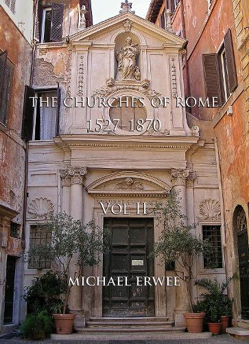 The Churches of Rome, 1527-1870 (Hardback)