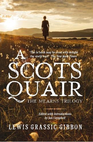 A Scots Quair: The Mearns Trilogy (Paperback)