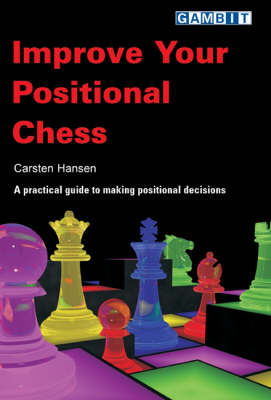 Improve Your Positional Chess (Paperback)