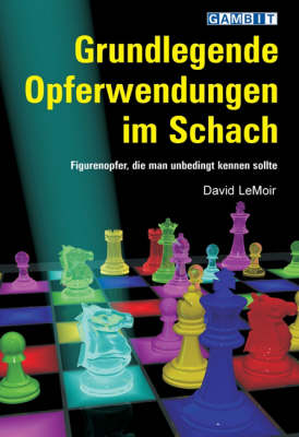 Grundlegende Opferwendungen im Schach (Paperback)