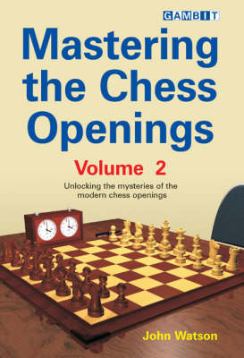 Mastering the Chess Openings: v. 2 (Paperback)