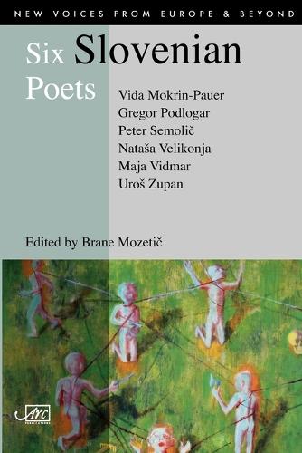 Six Slovenian Poets - New Voices from Europe No. 1 (Paperback)