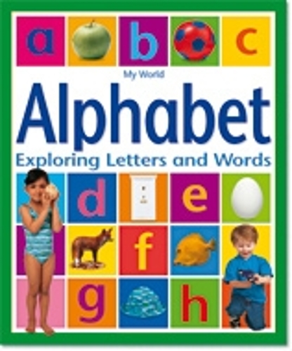 My World - Alphabet: Exploring Letters and Words (Paperback)