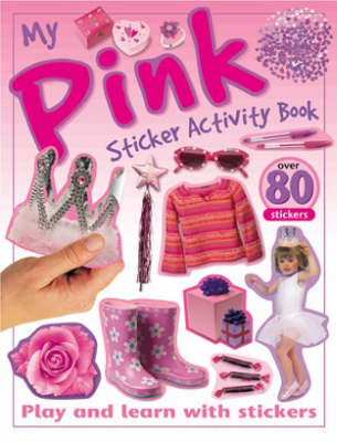 My Pink Sticker Activity Book - Sticker Activity Books (Paperback)