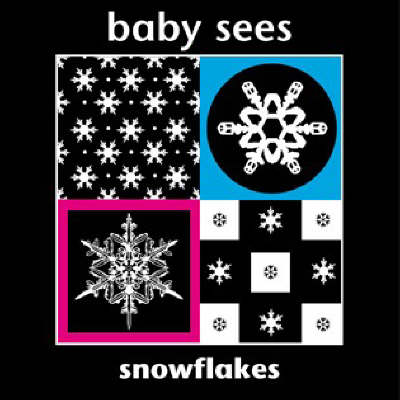 Snowflakes - Baby Sees (Hardback)