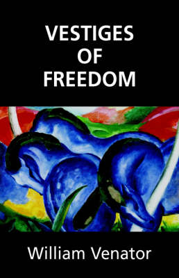 Vestiges of Freedom (Paperback)
