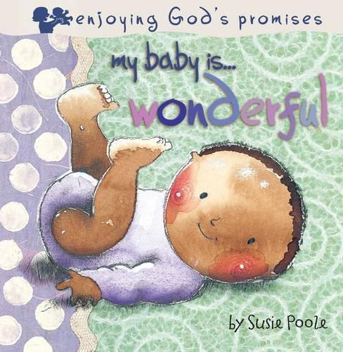 My Baby Is...Wonderful - My Baby is (Board book)