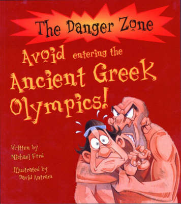 Avoid Entering the Greek Olympics - The Danger Zone (Paperback)