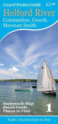 Helford River: Constantine, Gweek, Mawnan Smith - Lizard Pocket Guides 1 (Sheet map, folded)