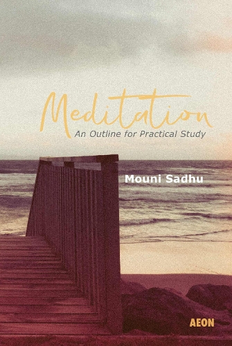 Meditation: An Outline for Practical Study (Paperback)
