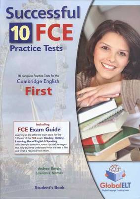 Successful Cambridge FCE - Student's Book with 10 Practice Tests , Self Study Guide and Answer Key