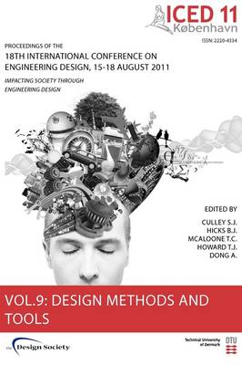 Proceedings of ICED11: Design Methods and Tools Part 1 Vol. 9: Impacting Society Through Engineering Design - Proceedings of the 18th International Conference on Engineering Design (Paperback)