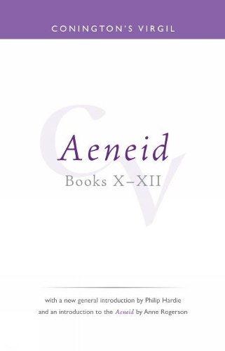 Conington's Virgil: Aeneid X - XII - Bristol Phoenix Press Classic Editions (Paperback)