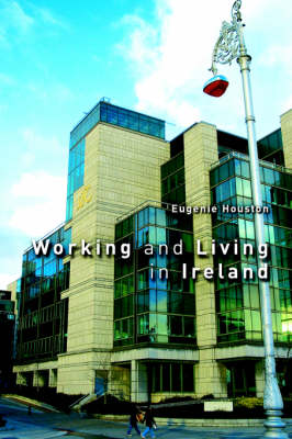 Working and Living in Ireland (Paperback)