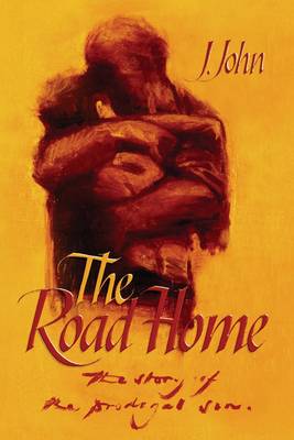 The Road Home: The Story of the Prodigal Son (Paperback)