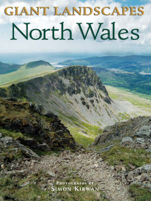 Giant Landscapes North Wales - Giant Landscapes S. (Paperback)