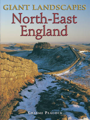 Giant Landscapes North-East England - Giant Landscapes S. (Paperback)