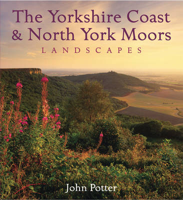 Yorkshire Coast and North York Moors Landscapes - Heritage Landscapes (Hardback)