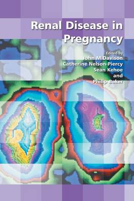 Renal Disease in Pregnancy - Royal College of Obstetricians and Gynaecologists Study Group (Paperback)