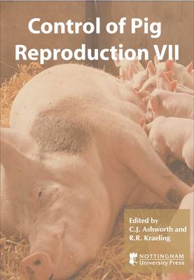 Control of Pig Reproduction: No. 7 - Society for Reproduction and Fertility Supplement v. 62 (Hardback)