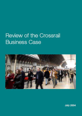 Review of the Crossrail Business Case (Hardback)