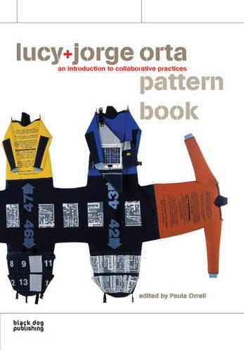 Jorge+Lucy Orta Pattern Book: An Introduction to Collaborative Practices (Paperback)