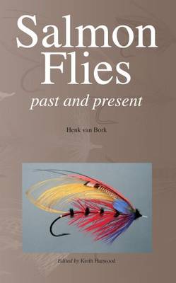 Salmon Flies: Past and Present. (Paperback)