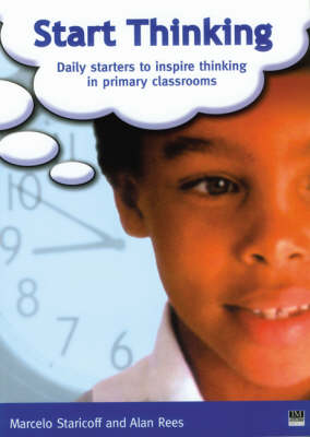 Start Thinking: Daily Starters to Inspire Thinking in Primary Classrooms (Paperback)