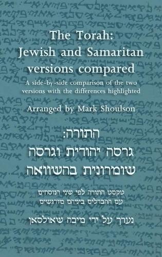 The Torah: Jewish and Samaritan Versions Compared (Hardback)