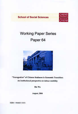 "Transgration" of Chinese Seafarers in Economic Transition: An Institutional Perspective on Labour Mobility - Working Paper Series No.64 (Paperback)