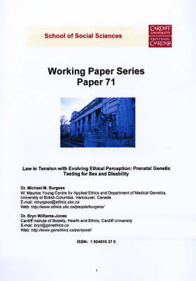 Law in Tension with Evolving Ethical Perception: Prenatal Genetic Testing for Sex and Disability - Working Paper Series No. 71 (Paperback)