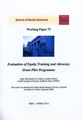 Evaluation of Equity Training and Advocacy Grant Pilot Programme - Working Paper Series No.72 (Paperback)