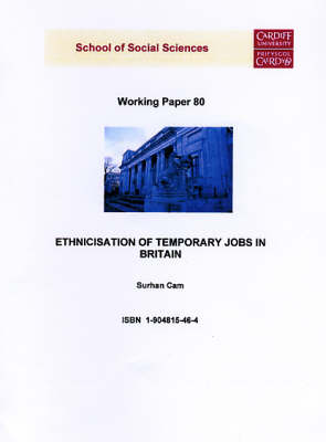 Ethnicisation of Temporary Jobs in Britain - Working Paper Series No.80 (Paperback)