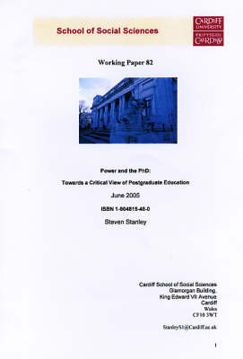 Power and the Phd: Towards a Critical View of Postgraduate Education - Working Paper Series No. 82 (Paperback)